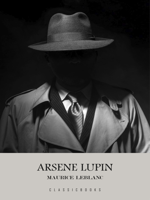 Title details for Arsene Lupin, Gentleman-Burglar by Maurice Leblanc - Available